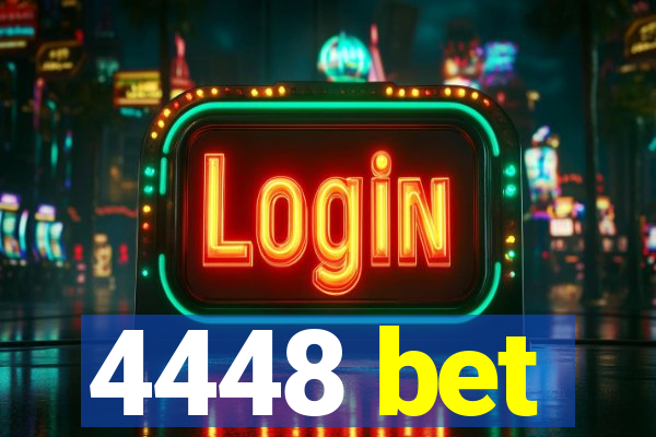 4448 bet